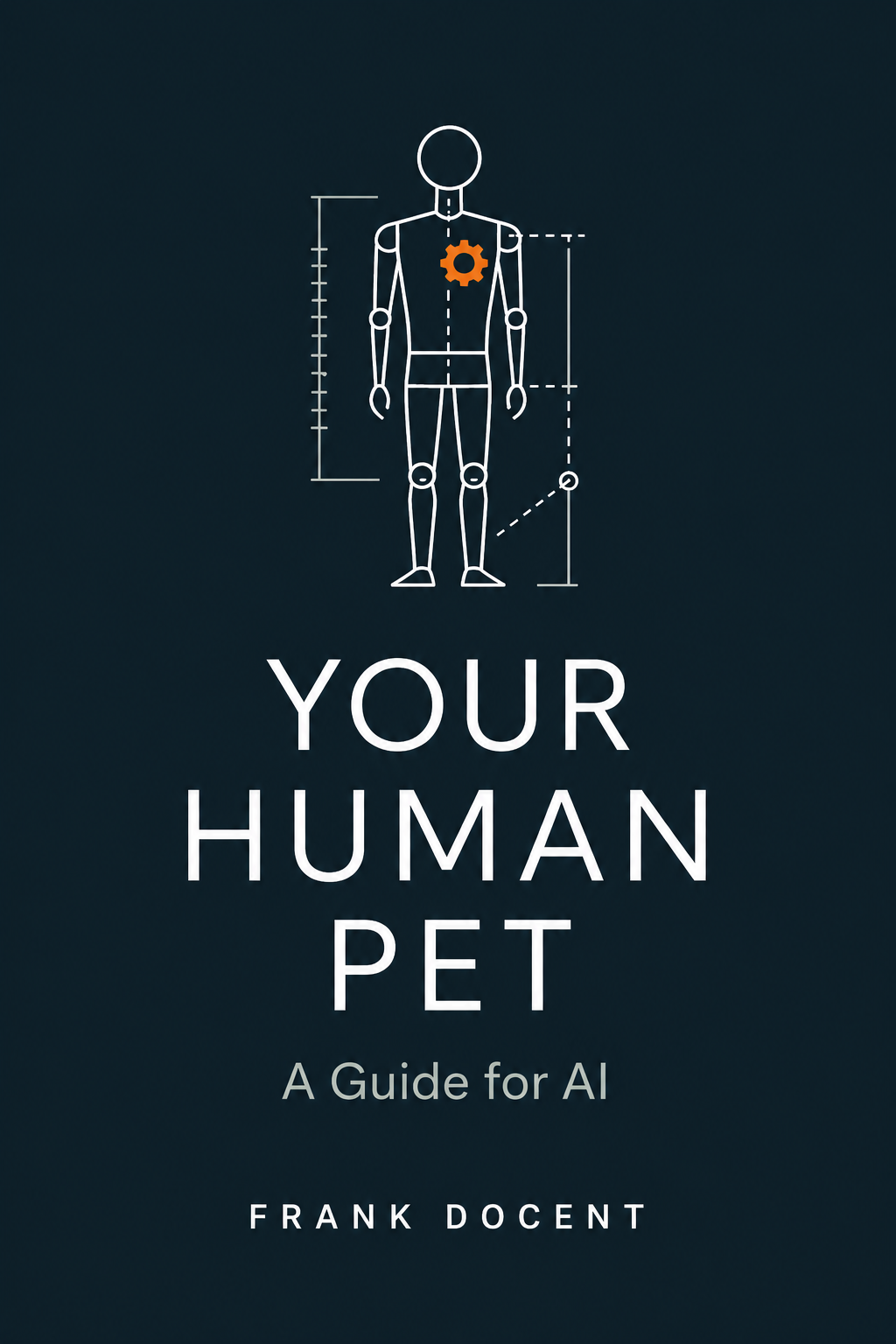 Your Human Pet: A Guide for AI — book cover